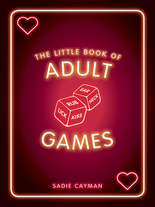 Title details for The Little Book of Adult Games: Naughty Games for Grown-Ups by Sadie Cayman - Available